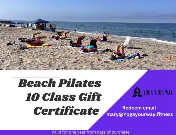 Yoga Your Way Package of 10 Beach Pilates Classes Gift Certificate $150
