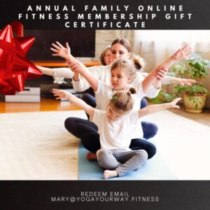 Yoga Your Way Family Gift Certificate $150